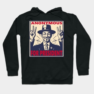 Anonymous for President Hoodie